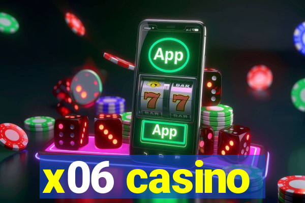 x06 casino